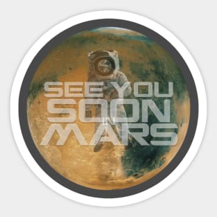 SOON IN MARS Sticker